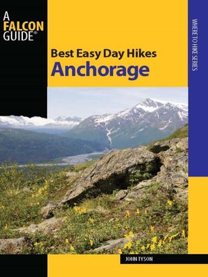 cover image of Best Easy Day Hikes Anchorage